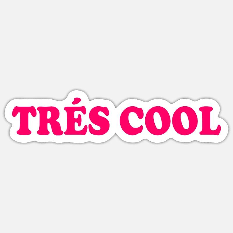 Trés cool - Sticker Größe S (10 x 10 cm) - Mattweiß