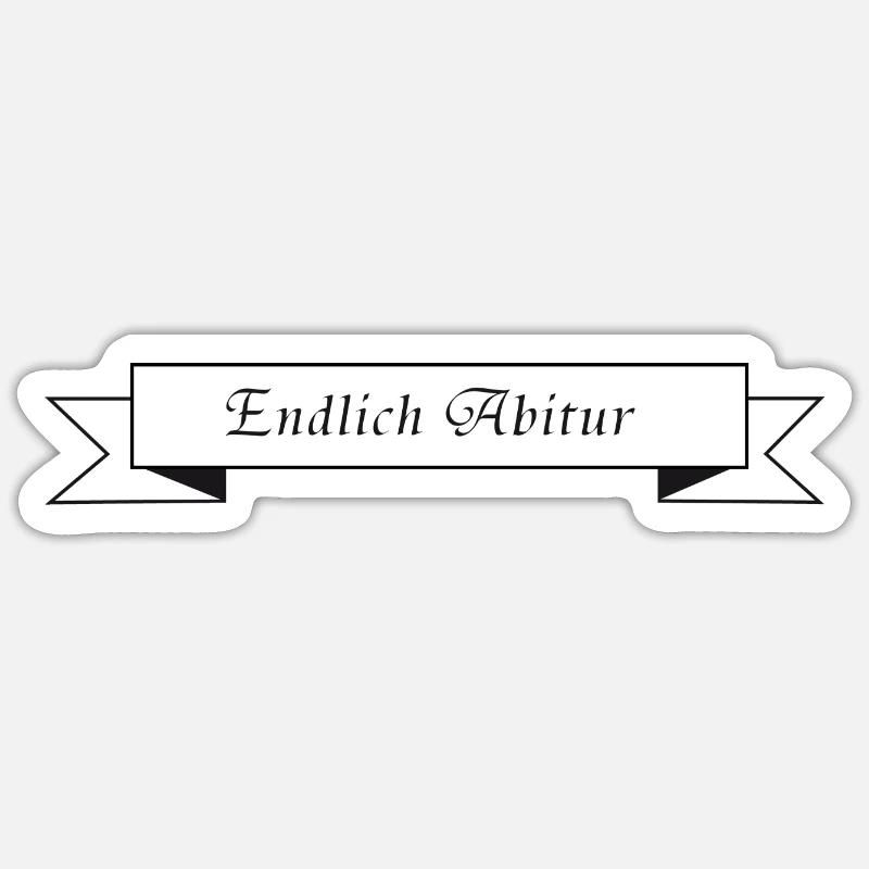 Endlich Abitur Sticker Größe S (10 x 10 cm)