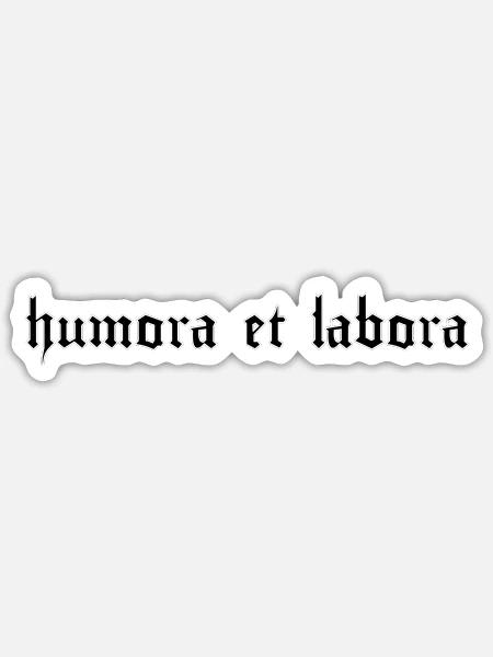 Humora et labora - Sticker Größe S (10 x 10 cm) - Mattweiß