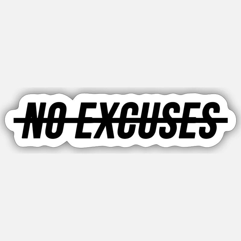 Pas d’excuses - Sticker taille S (10 x 10 cm) - blanc mat