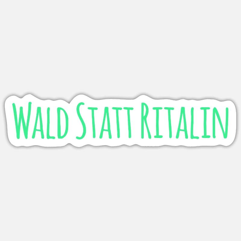 Wald statt Ritalin Sticker Größe S (10 x 10 cm)