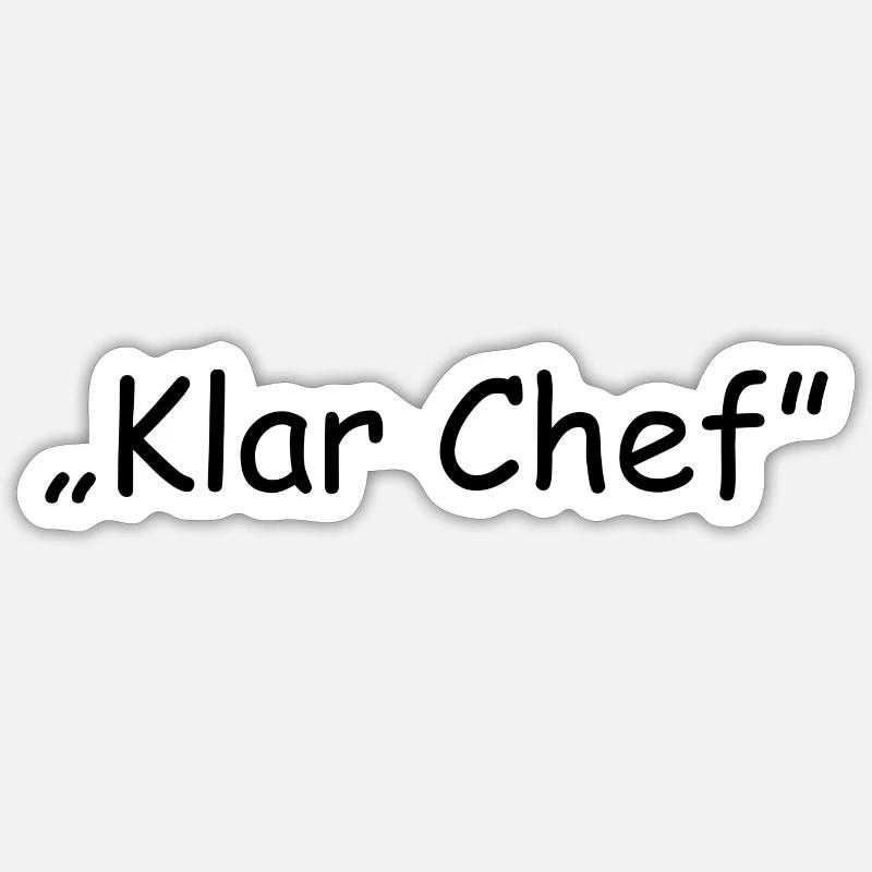 ,,Klar Chef" Sticker Größe S (10 x 10 cm)