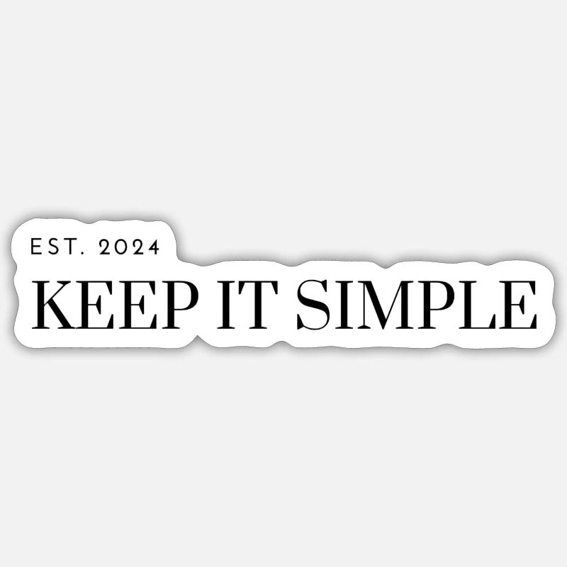 Keep it simple - Sticker Größe S (10 x 10 cm) - Mattweiß