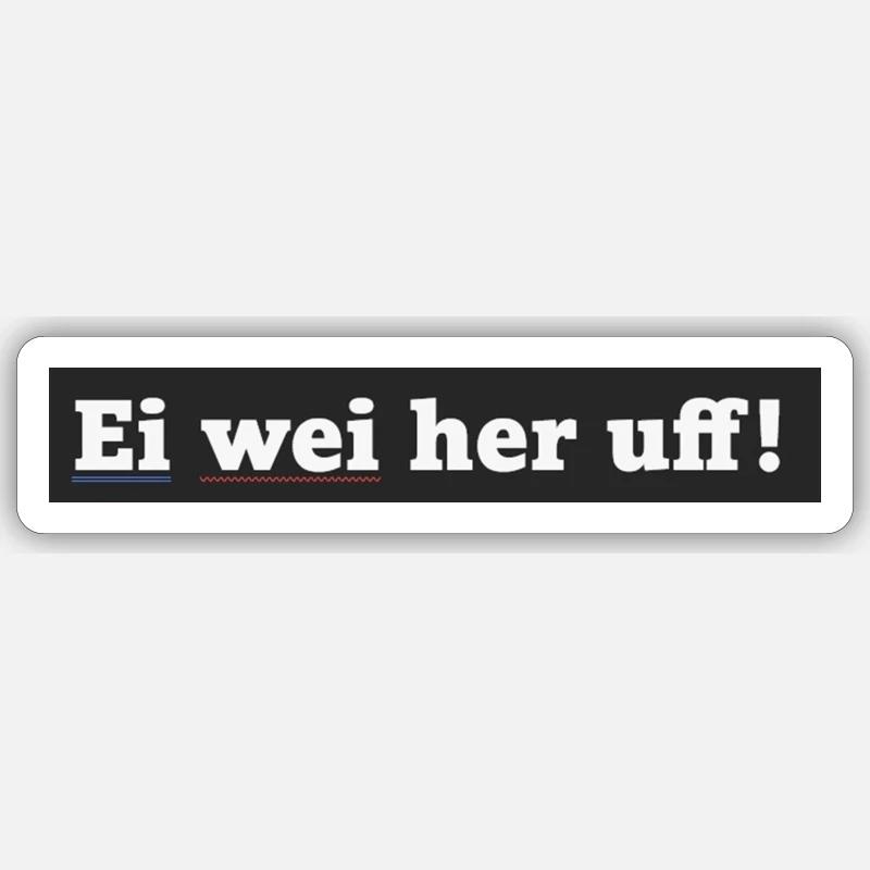 Ei wei her... Sticker Größe S (10 x 10 cm)