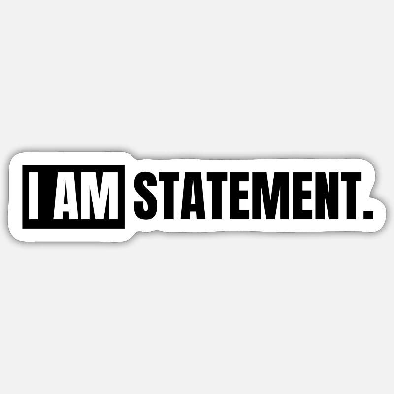 I AM STATEMENT Schwarz/Weiß Sticker Größe S (10 x 10 cm)