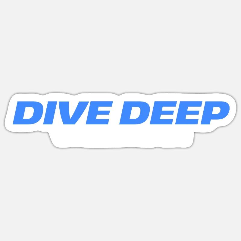 Dive Deep Sticker Größe S (10 x 10 cm)