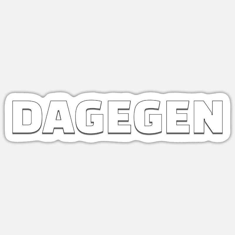 Dagegen - Sticker Größe S (10 x 10 cm) - Mattweiß