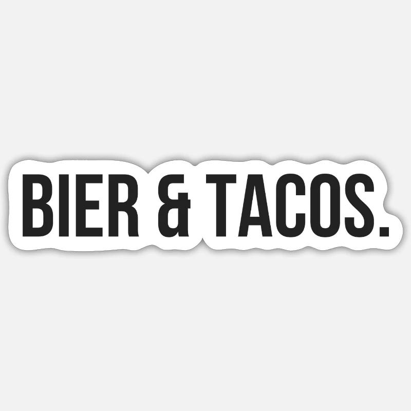 Bier & Tacos - Perfekte Kombination - Sticker Größe S (10 x 10 cm) - Mattweiß