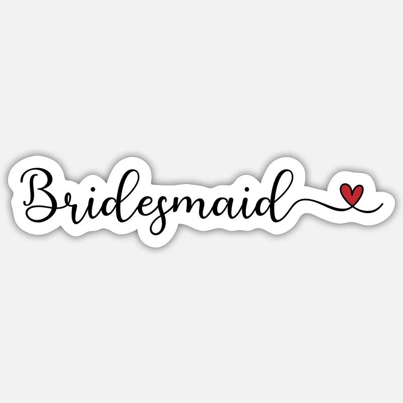 Bridesmaid - Sticker size S (10 x 10 cm) - white matte