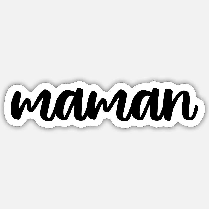 Maman : Typographie Manuscrite Élégante Sticker taille S (10 x 10 cm)