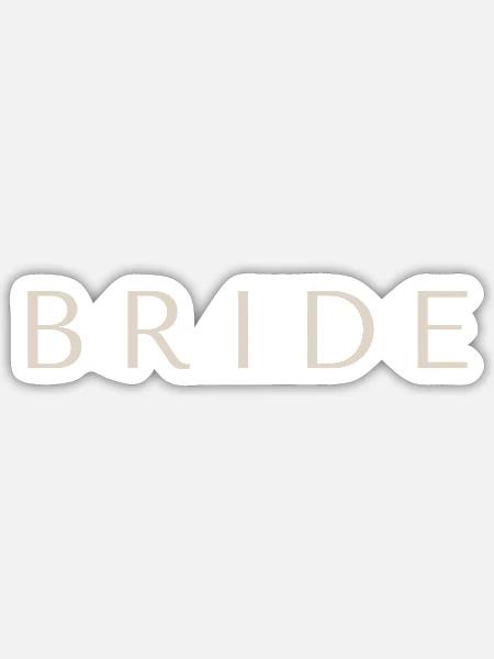 Eleganter BRIDE - Sticker Größe S (10 x 10 cm) - Mattweiß