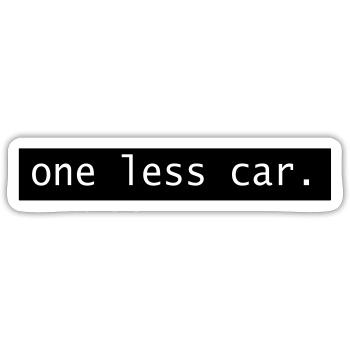 One Less Car - Sticker size S (10 x 10 cm) - white matte - Front