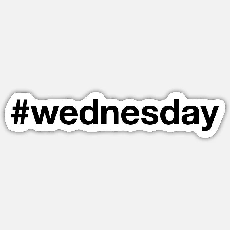 MERCREDI Hashtag mercredi Sticker taille S (10 x 10 cm)