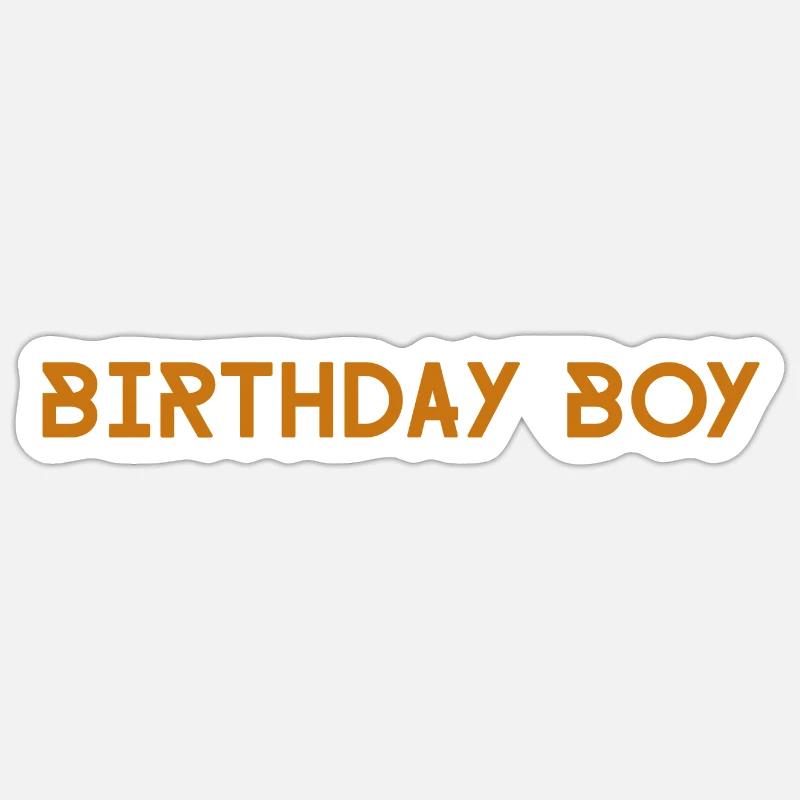 Birthday Boy - Sticker Größe S (10 x 10 cm) - Mattweiß