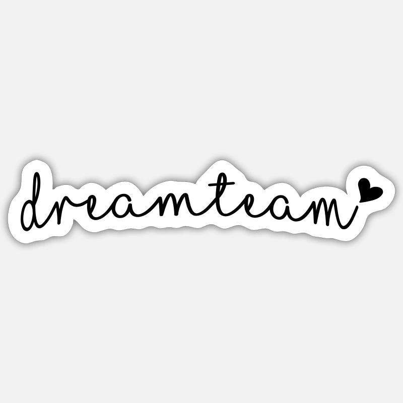 dream team - Sticker size S (10 x 10 cm) - white matte