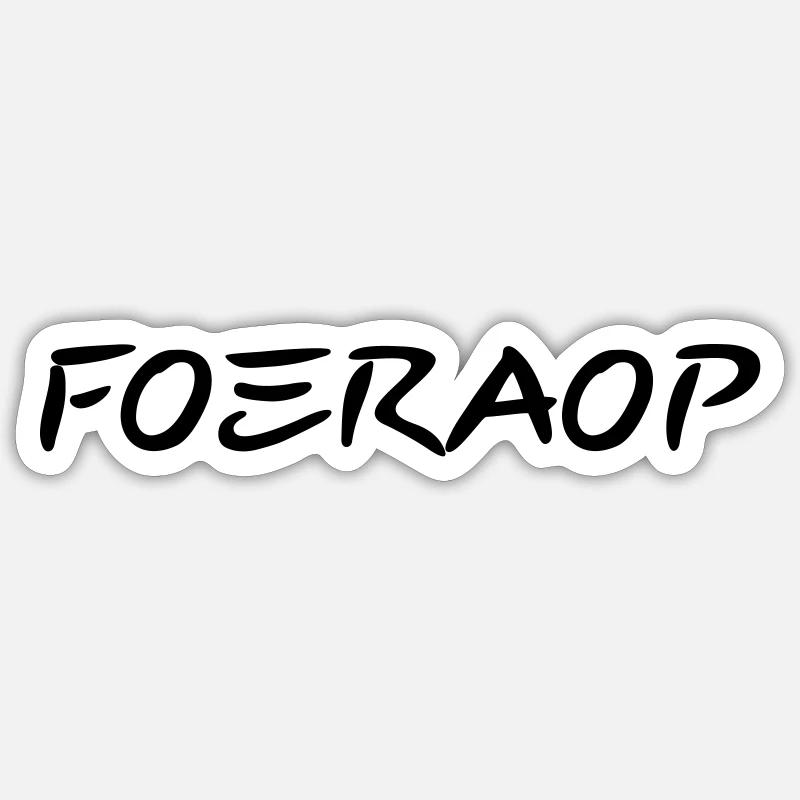 Foeraop - Antwerp dialect - Sticker size S (10 x 10 cm) - white matte