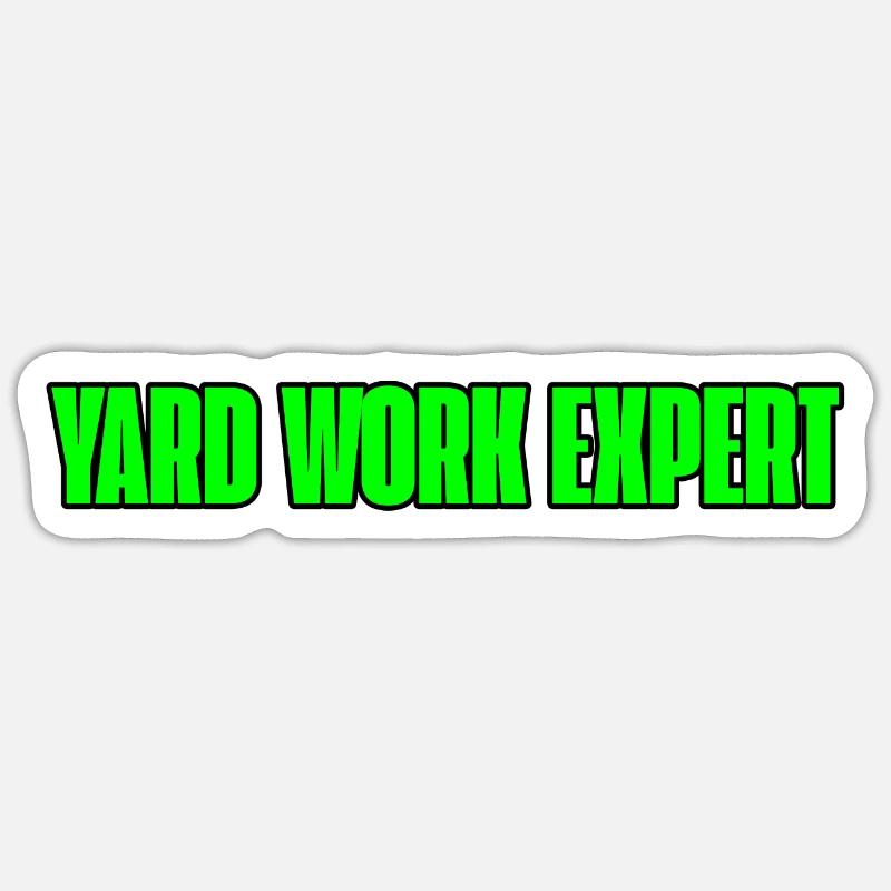 Yard Work Expert 3 - Sticker Größe S (10 x 10 cm) - Mattweiß