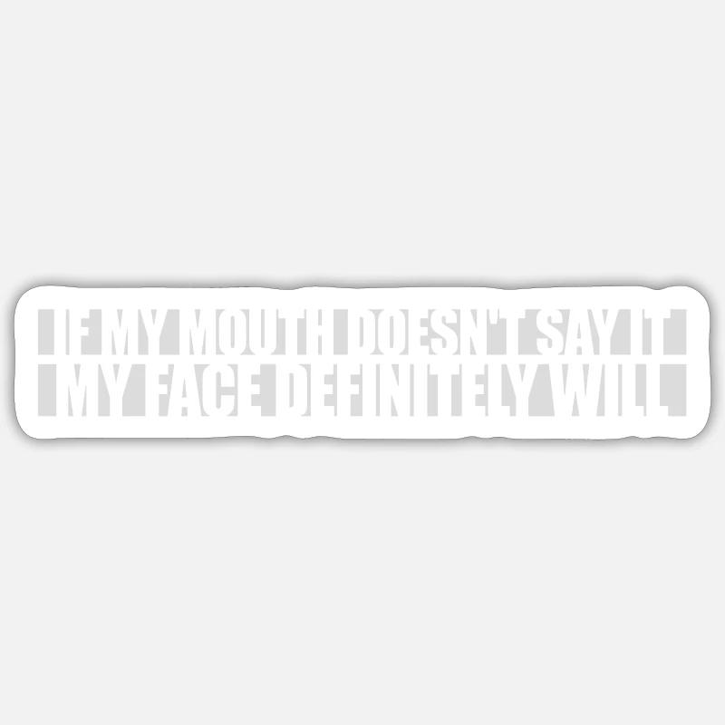 Mon visage le fera certainement Sticker taille S (10 x 10 cm)