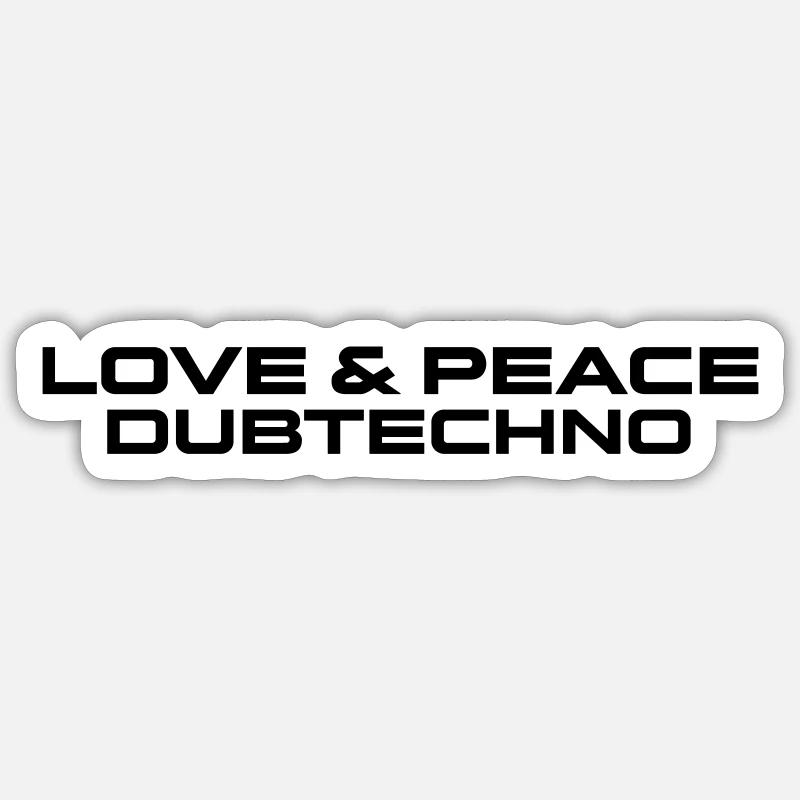 Love Peace and Dubtechno - Sticker Größe S (10 x 10 cm) - Mattweiß
