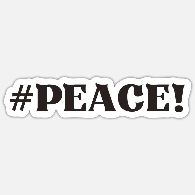 #Peace peace - Sticker size S (10 x 10 cm) - white matte