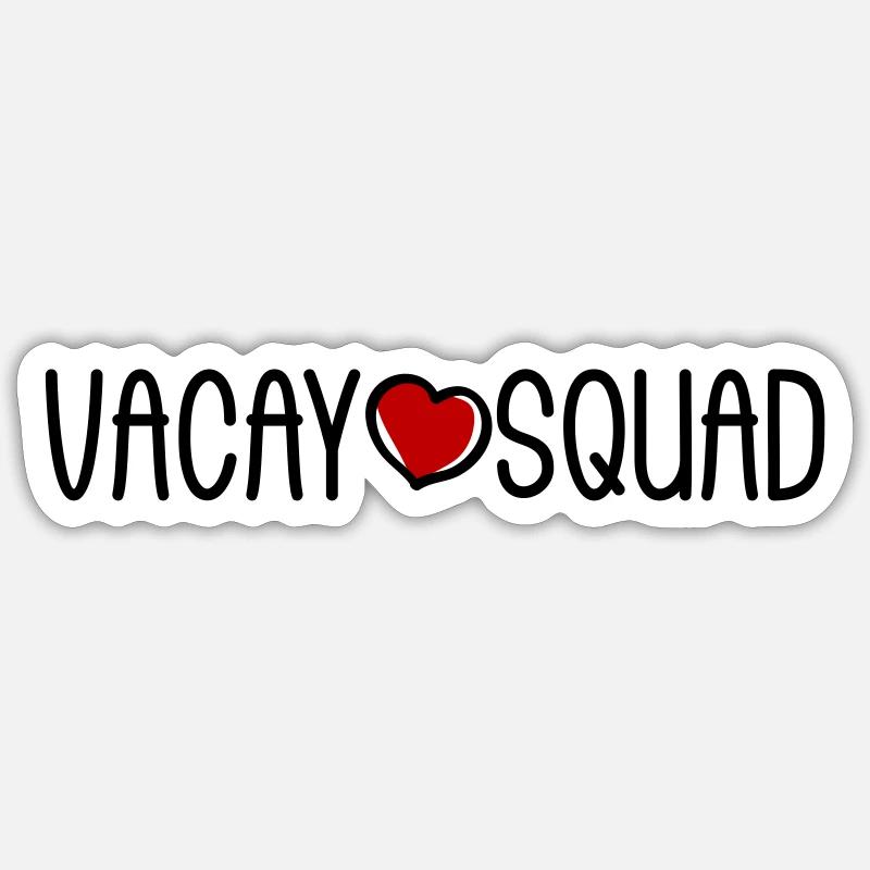 Vacay Squad - Sticker size S (10 x 10 cm) - white matte