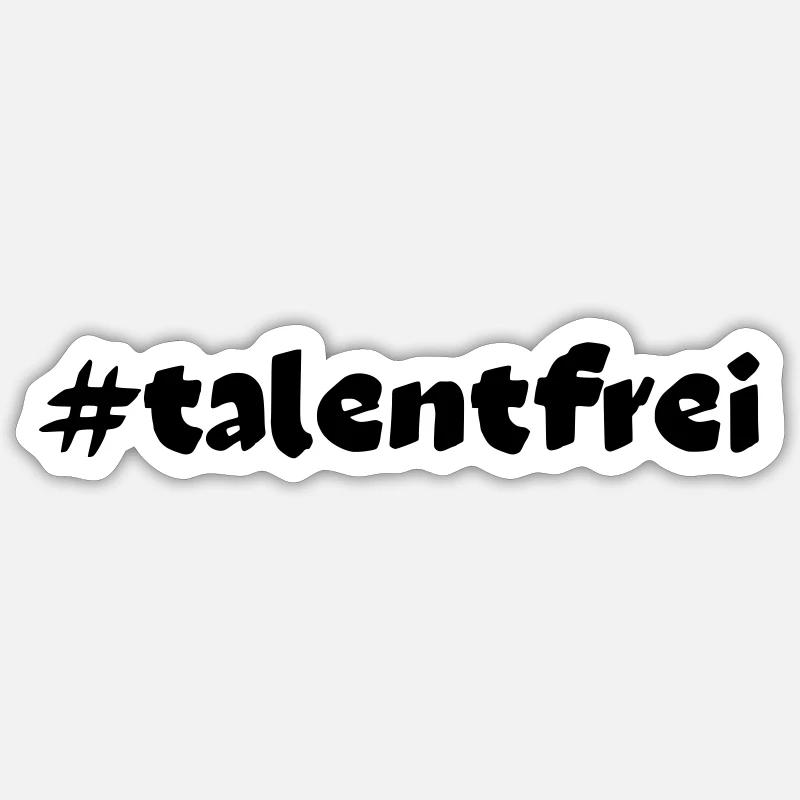 #talentfrei - Sticker Größe S (10 x 10 cm) - Mattweiß