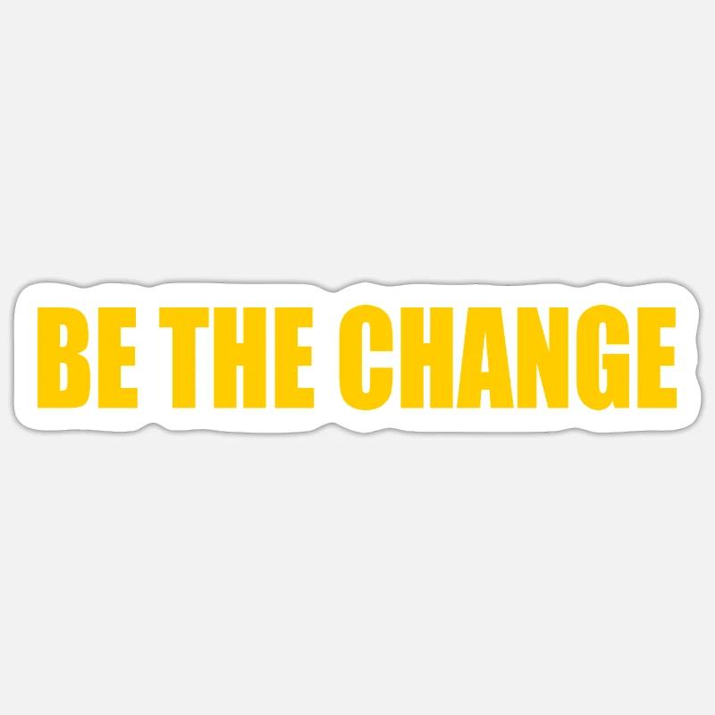 be the change - Sticker taille S (10 x 10 cm) - blanc mat