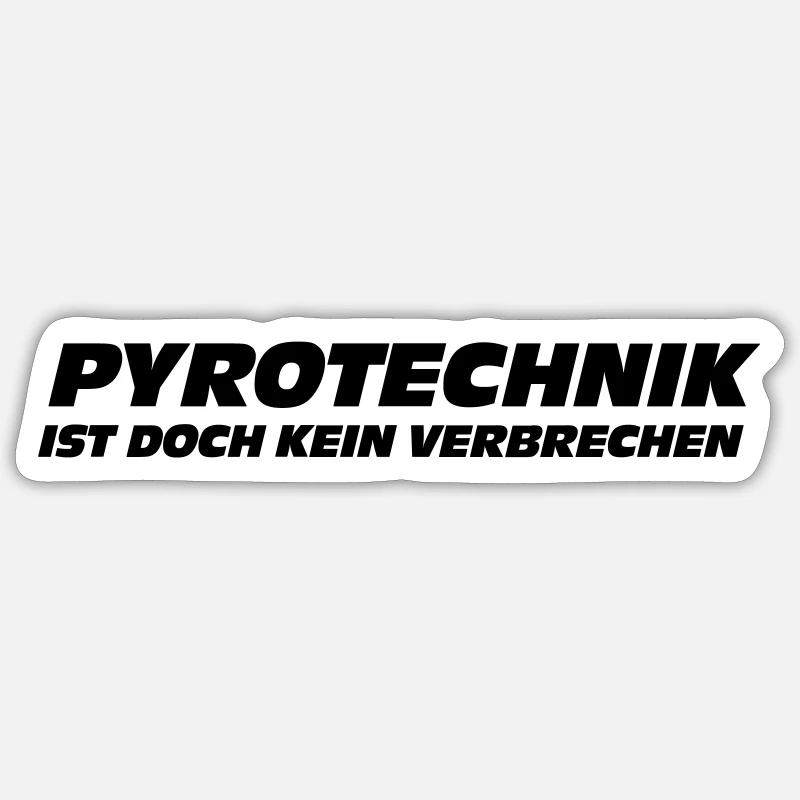 Pyrotechnik ist doch kein Verbrechen - Jugendwort - Sticker Größe S (10 x 10 cm) - Mattweiß