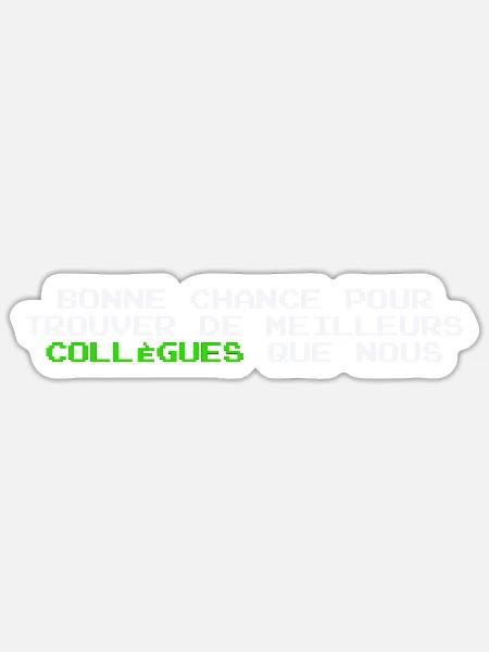 Cadeau depart collegue de travail humour Homme - Sticker taille S (10 x 10 cm) - blanc mat