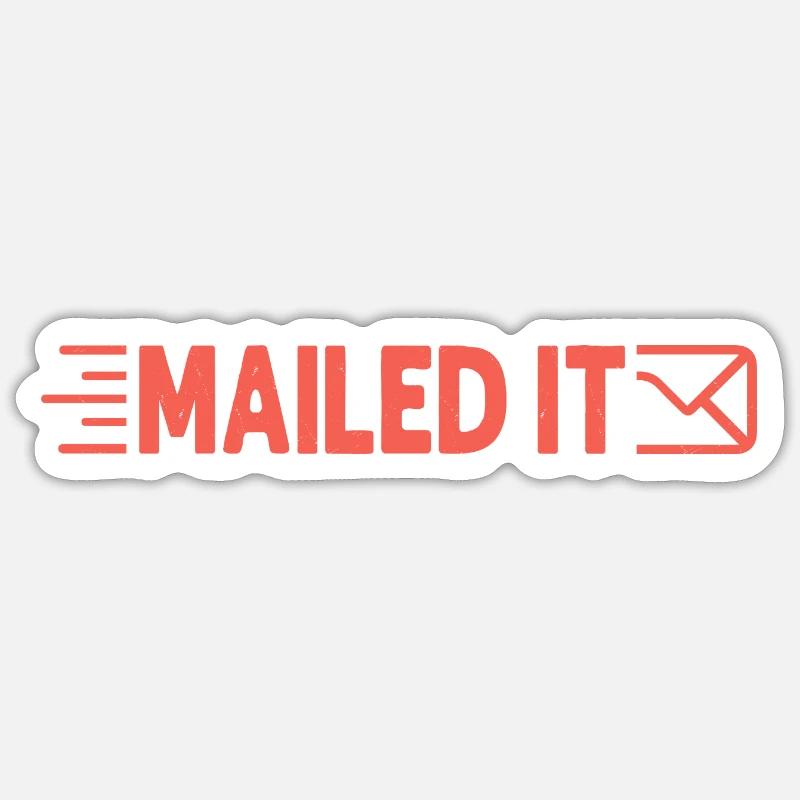 Mailed It Postal Worker Mailman Sticker size S (10 x 10 cm)