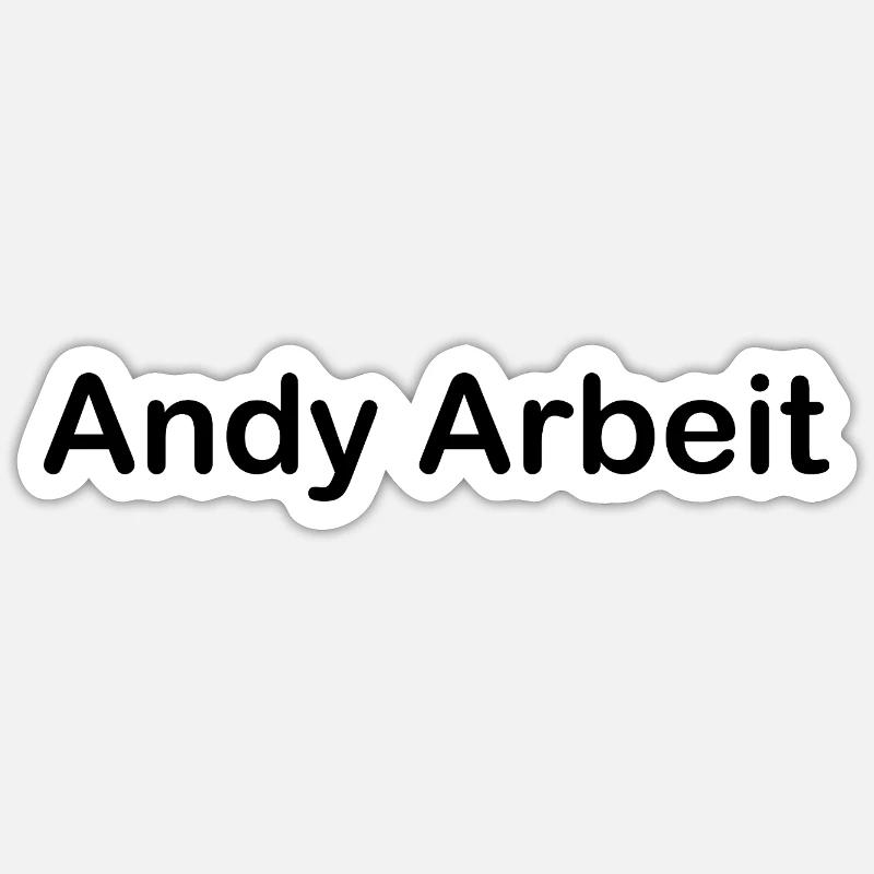 Andy Arbeit - Sticker Größe S (10 x 10 cm) - Mattweiß