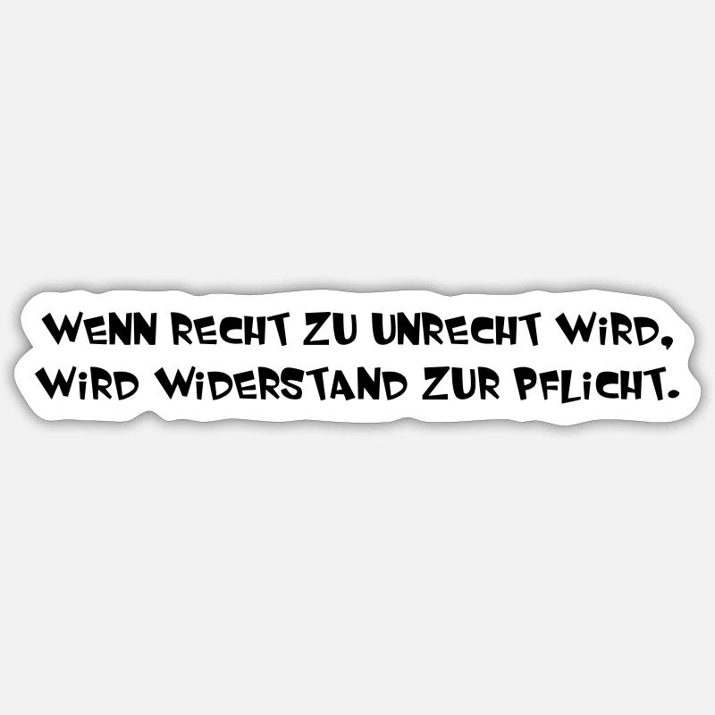 wenn Recht zu Unrecht wird - Sticker Größe S (10 x 10 cm) - Mattweiß