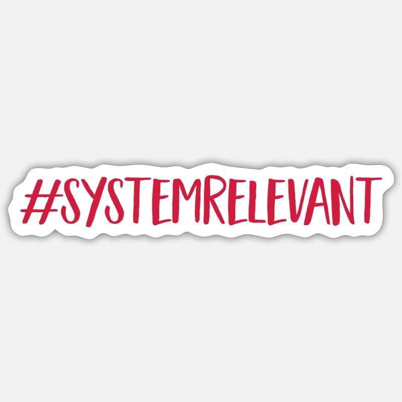 systemrelevant - Sticker Größe S (10 x 10 cm) - Mattweiß
