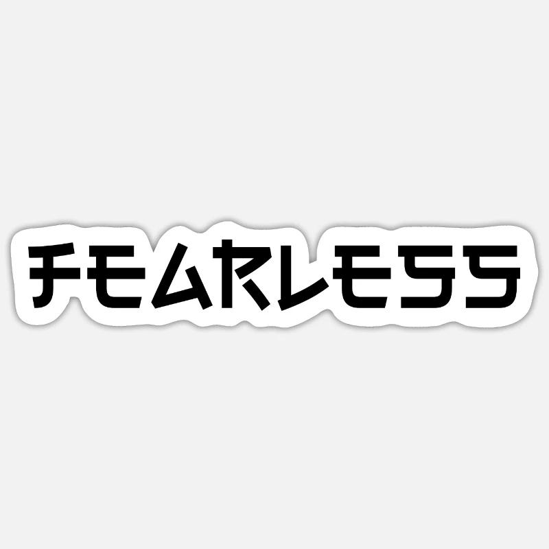Fearless Sticker size S (10 x 10 cm)