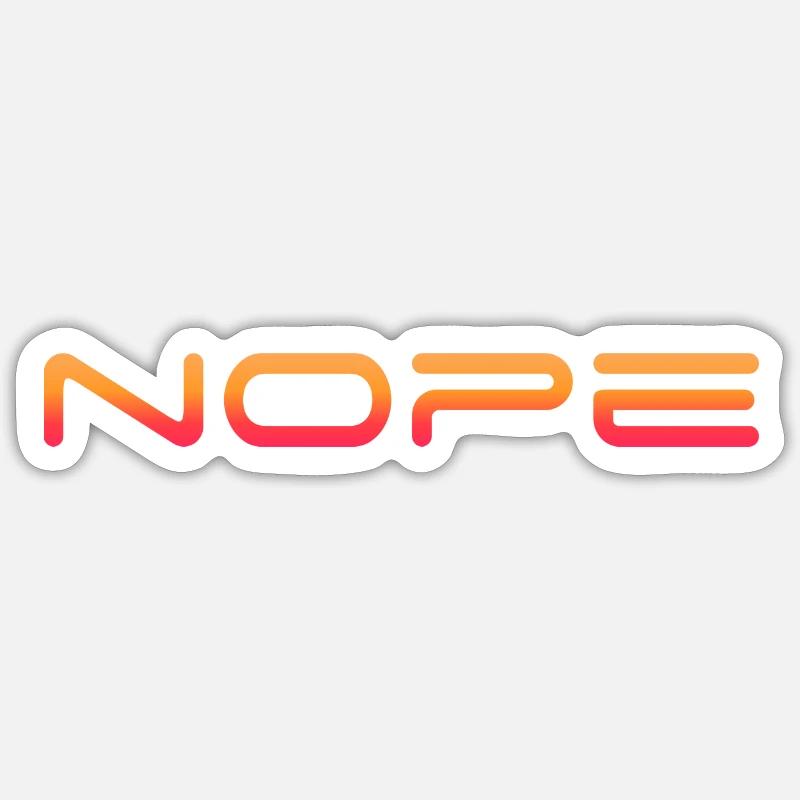 Nope - Dites simplement non! Sticker taille S (10 x 10 cm)