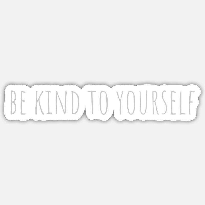soyez gentil avec vous-même - Sticker taille S (10 x 10 cm) - blanc mat