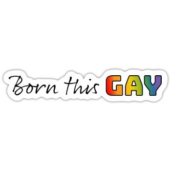 Regenbogen born this gay - Sticker Größe S (10 x 10 cm) - Mattweiß - Vorne