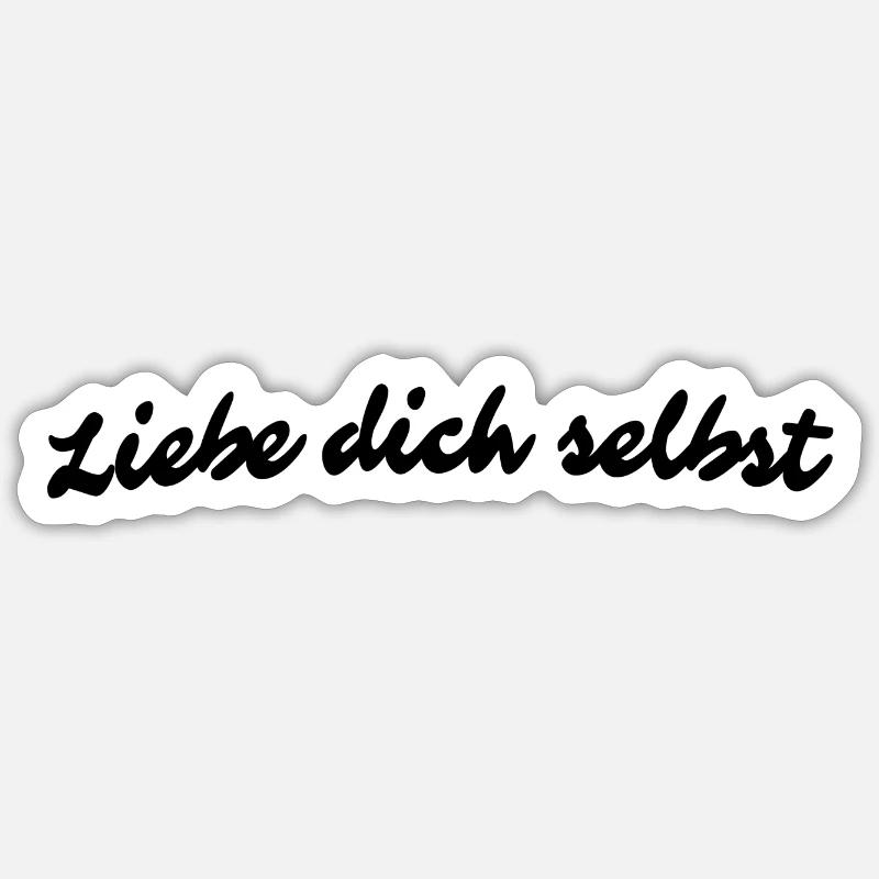 Liebe dich selbst - Sticker Größe S (10 x 10 cm) - Mattweiß