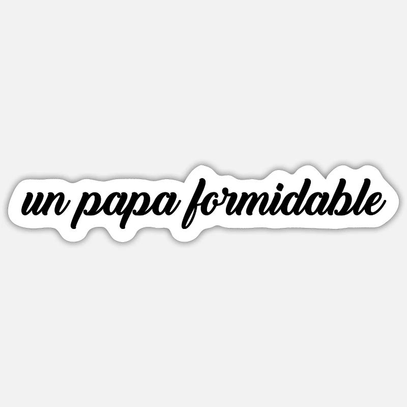 un papa formidable Sticker taille S (10 x 10 cm)