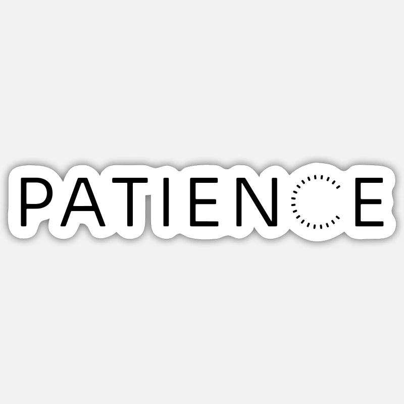 PATIENCE Sticker taille S (10 x 10 cm)