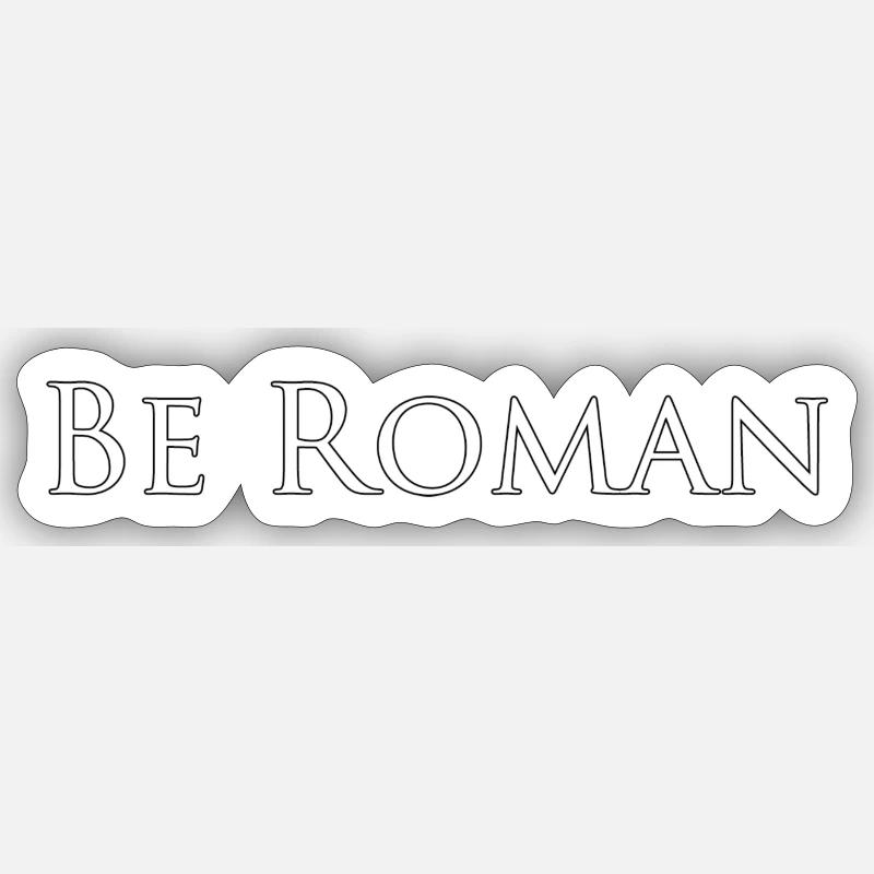 Sei römisch Sticker Größe S (10 x 10 cm)