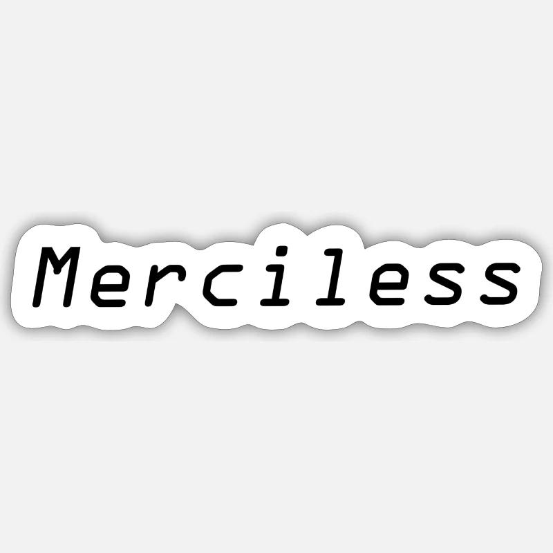 Impitoyable - Sticker taille S (10 x 10 cm) - blanc mat