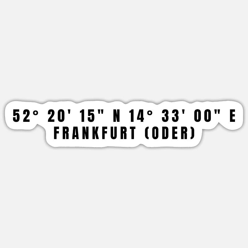 Coordonnées Francfort-sur-l’Oder Brandebourg Sticker taille S (10 x 10 cm)