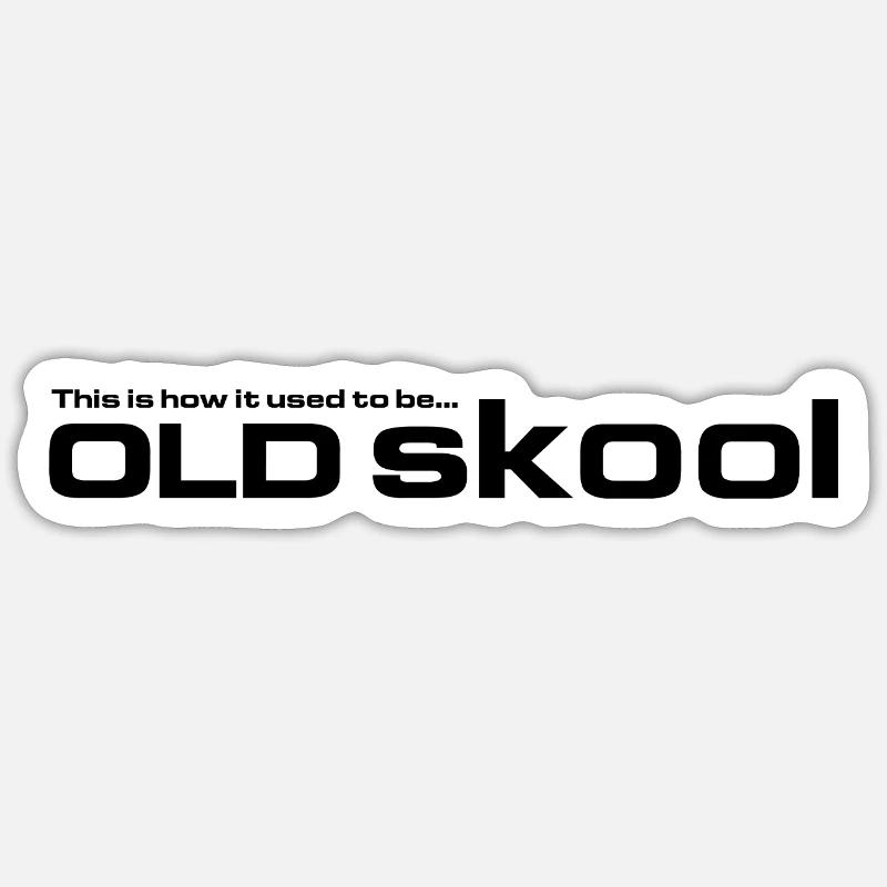 Old Skool Hardcore - This Is How It Used To Be  Sticker size S (10 x 10 cm)