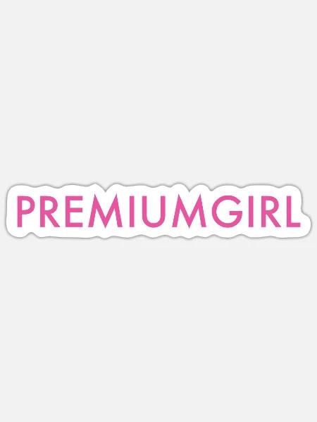 Premiumgirl - Sticker Größe S (10 x 10 cm) - Mattweiß