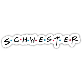 Schwester Geschwister Geschenk für Schwester - Sticker Größe S (10 x 10 cm) - Mattweiß - Vorne