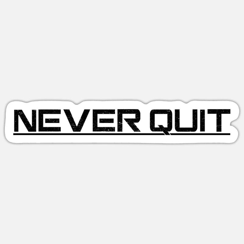 Never Quit Endurance Motif Sticker size S (10 x 10 cm)