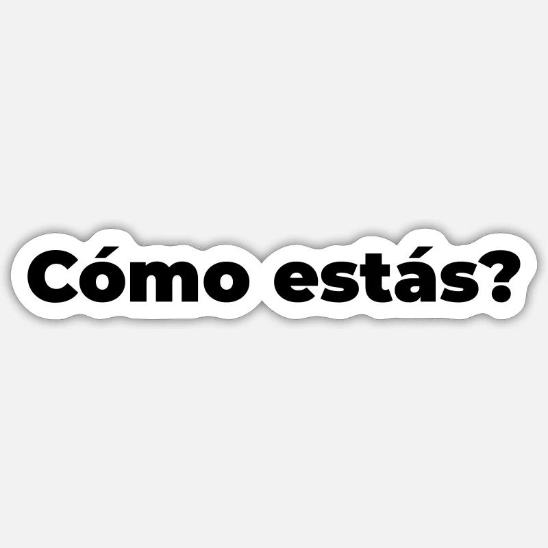 como estas - Sticker Größe S (10 x 10 cm) - Mattweiß