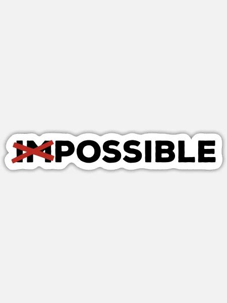 possible möglich machbar Ausweg Lösung Optimist ja - Sticker Größe S (10 x 10 cm) - Mattweiß