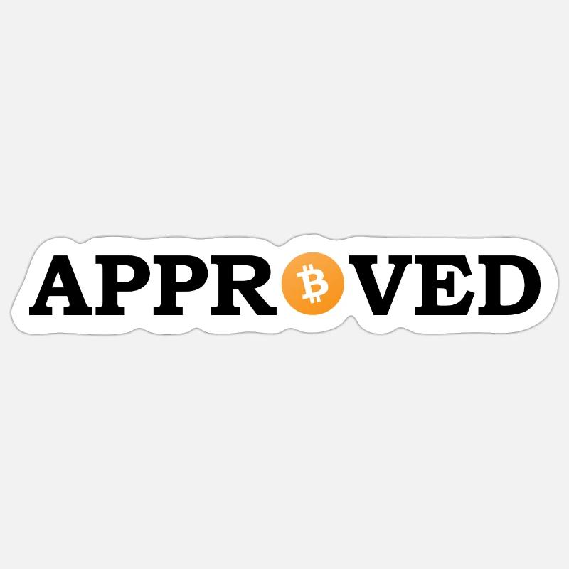 Bitcoin is Approved - Sticker size S (10 x 10 cm) - white matte